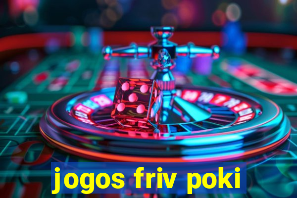 jogos friv poki